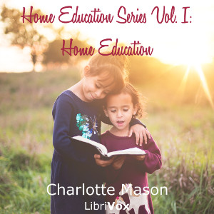 Аудіокнига Home Education Series Vol. I: Home Education