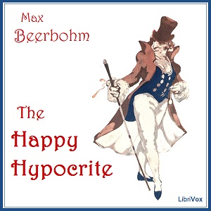 Audiobook The Happy Hypocrite: A Fairy Tale For Tired Men