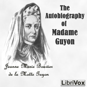 Аудіокнига The Autobiography of Madam Guyon