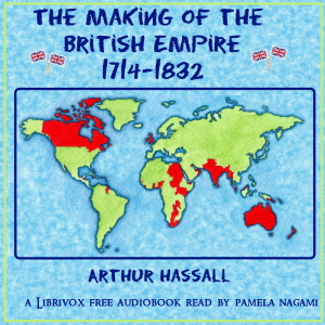Audiobook The Making of the British Empire (A.D. 1714-1832)