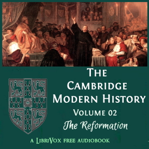 Audiobook The Cambridge Modern History, Volume 02, The Reformation