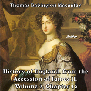 Аудіокнига The History of England, from the Accession of James II - (Volume 3, Chapter 15)