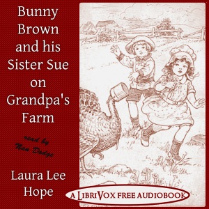 Аудіокнига Bunny Brown and His Sister Sue on Grandpa's Farm