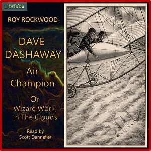 Аудіокнига Dave Dashaway, Air Champion, or Wizard Work in the Clouds
