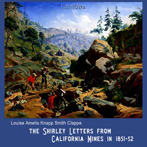 Audiobook The Shirley Letters from California Mines in 1851-52