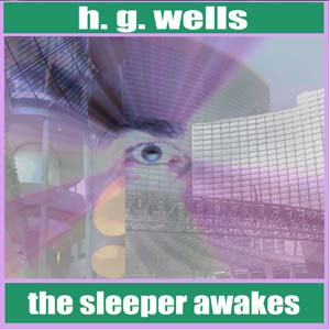 Аудіокнига The Sleeper Awakes