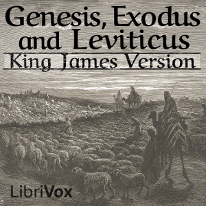 Audiobook Bible (KJV) 01-03: Genesis, Exodus and Leviticus
