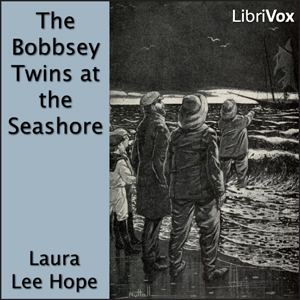 Audiobook The Bobbsey Twins at the Seashore