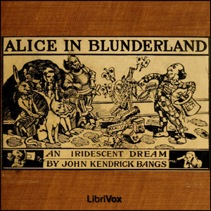 Audiobook Alice in Blunderland: an Iridescent Dream