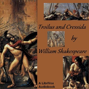 Аудіокнига The History of Troilus and Cressida (version 2)