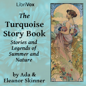 Аудіокнига The Turquoise Story Book: Stories and Legends of Summer and Nature