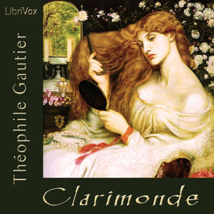 Audiobook Clarimonde (or La Morte Amoreuse)