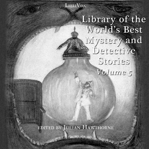 Аудіокнига Library of the World's Best Mystery and Detective Stories, Volume 5