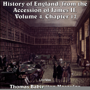 Audiobook The History of England, from the Accession of James II - (Volume 4, Chapter 17)