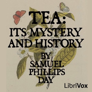 Аудіокнига Tea: Its Mystery and History