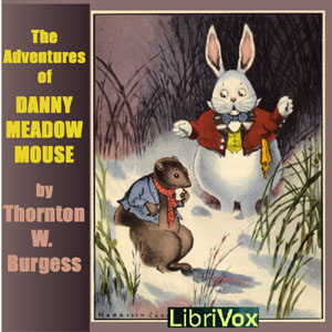 Audiobook The Adventures of Danny Meadow Mouse (dramatic reading)