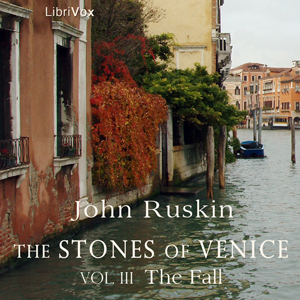 Аудіокнига The Stones of Venice, Volume 3