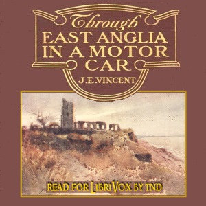 Аудіокнига Through East Anglia In A Motor Car
