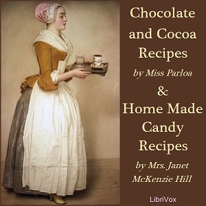 Audiobook Chocolate and Cocoa Recipes and Home Made Candy Recipes
