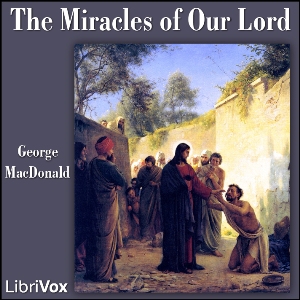 Аудіокнига The Miracles of Our Lord