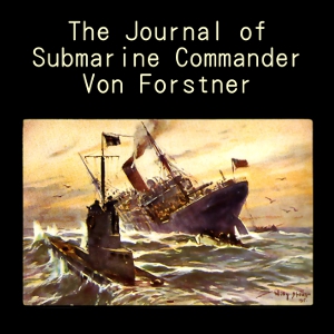 Аудіокнига The Journal of Submarine Commander Von Forstner