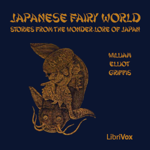 Audiobook Japanese Fairy World: Stories from the Wonder-Lore of Japan