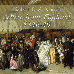 Аудіокнига Letters from England, 1846-1849