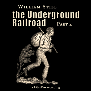 Audiobook The Underground Railroad, Part 4