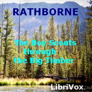 Audiobook The Boy Scouts Through the Big Timber