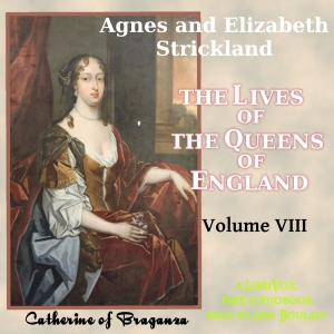 Audiobook The Lives of the Queens of England, Volume 8