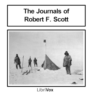 Audiobook The Journals of Robert Falcon Scott; Volume 1 of 'Scott's Last Expedition' (Version 2)