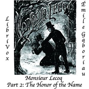 Аудіокнига Monsieur Lecoq Part 2: The Honor of the Name