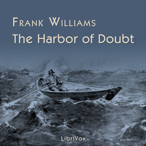 Аудіокнига The Harbor of Doubt