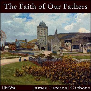 Audiobook The Faith of Our Fathers