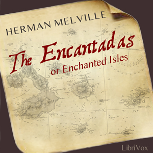 Аудіокнига The Encantadas or Enchanted Isles