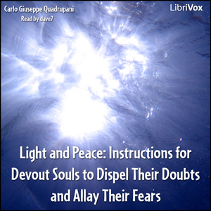 Аудіокнига Light and Peace: Instructions for Devout Souls to Dispel Their Doubts and Allay Their Fears