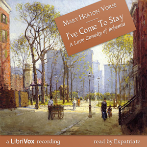 Audiobook I've Come to Stay:  A Love Comedy of Bohemia