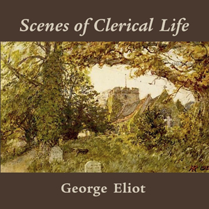 Аудіокнига Scenes of Clerical Life
