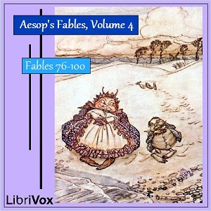 Аудіокнига Aesop's Fables, Volume 04 (Fables 76-100)