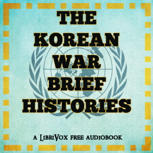 Аудіокнига The Korean War: Brief Histories