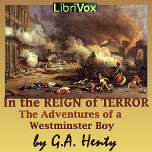 Аудіокнига In the Reign of Terror: The Adventures of a Westminster Boy