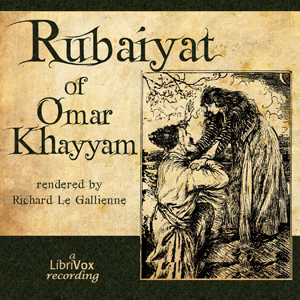 Аудіокнига Rubáiyát of Omar Khayyám (Le Gallienne)