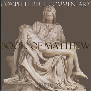 Аудіокнига Concise Commentary on the Bible - Book of Matthew