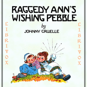 Audiobook Raggedy Ann's Wishing Pebble