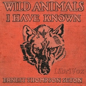 Audiobook Wild Animals I Have Known
