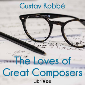 Audiobook The Loves of Great Composers