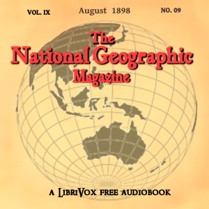 Audiobook The National Geographic Magazine Vol. 09 - 08. August 1898