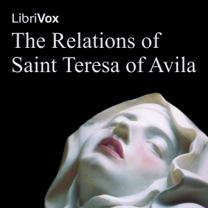 Audiobook The Relations of Saint Teresa of Avila