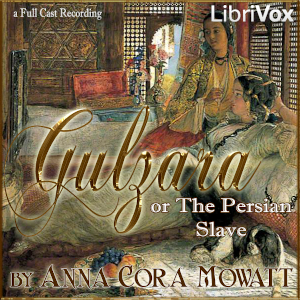 Audiobook Gulzara; or The Persian Slave