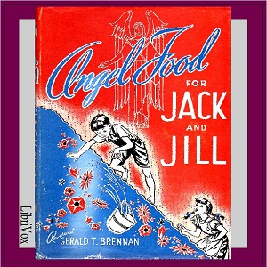 Audiobook Angel Food For Jack and Jill: Little Talks to Little Folks
